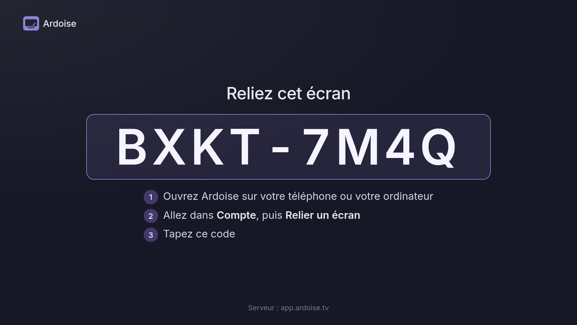 Une TV affiche le code à taper dans Ardoise pour la relier